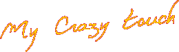 my crazy touch
